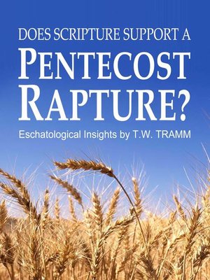 cover image of Does Scripture Support a Pentecost Rapture?